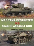 Cover-Bild zum Titel 'M10 Tank Destroyer vs StuG III Assault Gun' von 'Steven J. Zaloga'