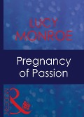 Cover-Bild zum Titel 'Pregnancy Of Passion' von 'Lucy Monroe'