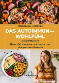 Cover-Bild zum Titel 'Das Autoimmun-Wohlfühl-Kochbuch' von 'Michelle Hoover'