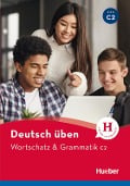 Wortschatz & Grammatik C2 - Anneli Billina, Susanne Geiger