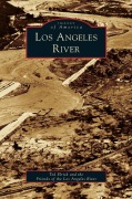 Cover-Bild zum Titel 'Los Angeles River' von 'Ted Elrick, Friends of the Los Angeles River'