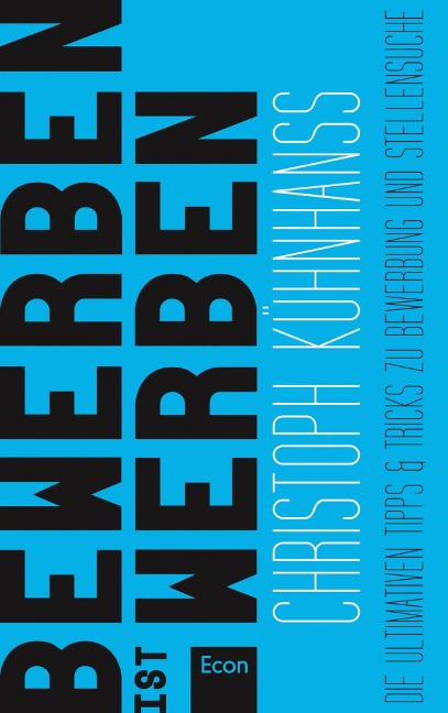 BeWerben ist Werben - Christoph Kühnhanss