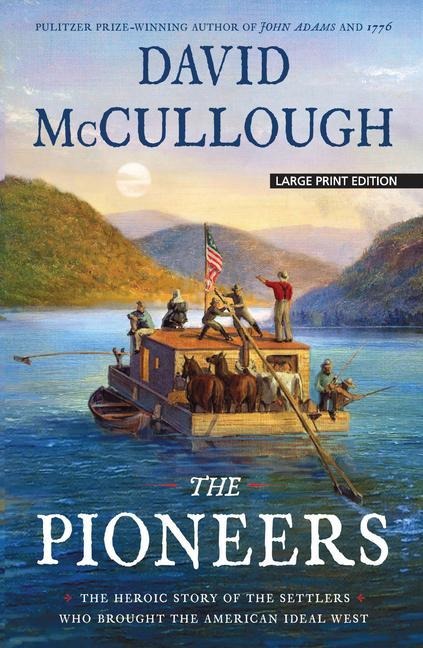 The Pioneers - David Mccullough
