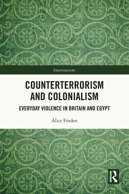 Counterterrorism and Colonialism - Alice Finden