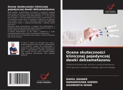 Cover-Bild zum Titel 'Ocena skuteczno¿ci klinicznej pojedynczej dawki deksametazonu' von 'Rahul Dahake, Ramakrishna Shenoi, Aishwarya Ikhar'