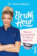 Brush Hour - Anne Heinz