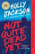 Cover-Bild zum Titel 'Not Quite Dead Yet' von 'Holly Jackson'