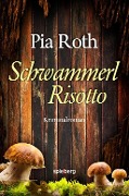 SchwammerlRisotto - Pia Roth
