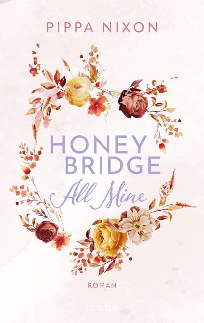 Honeybridge. All Mine - Pippa Nixon