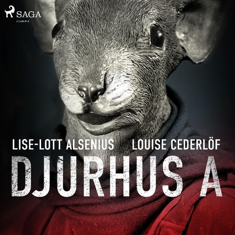 Djurhus A - Lise-Lott Alsenius, Louise Cederlöf