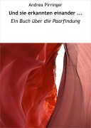 Cover-Bild zum Titel 'Und sie erkannten einander ...' von 'Andrea Pirringer'