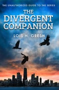 Cover-Bild zum Titel 'The Divergent Companion' von 'Lois H. Gresh'