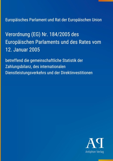 Verordnung (EG) Nr. 184/2005 des Europäischen Parlaments und des Rates vom 12. Januar 2005 - Europäisches Parlament und Rat der Europäischen Union