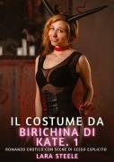Cover-Bild zum Titel 'Il costume da birichina di Kate. 1' von 'Lara Steele'