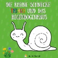 Cover-Bild zum Titel 'Die kleine Schnecke Thiago und das Regenbogenhaus' von 'Janet Zentel'