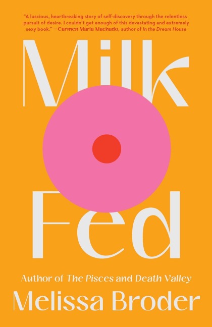 Milk Fed - Melissa Broder