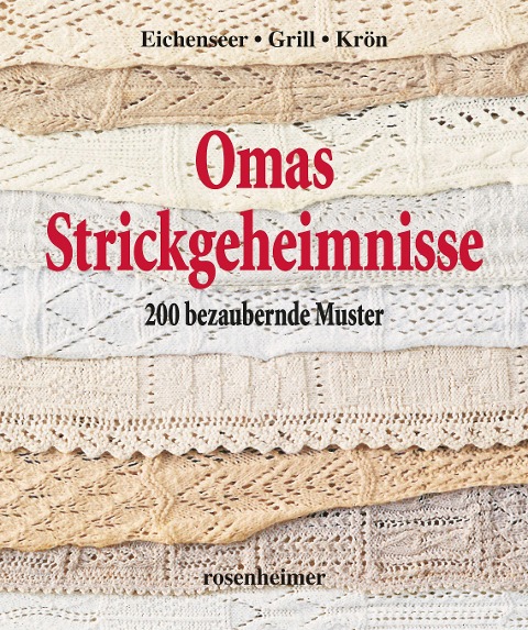 Omas Strickgeheimnisse - Erika Eichenseer, Erika Grill, Betta Krön