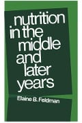 Cover-Bild zum Titel 'Nutrition in the Middle and Later Years' von ''