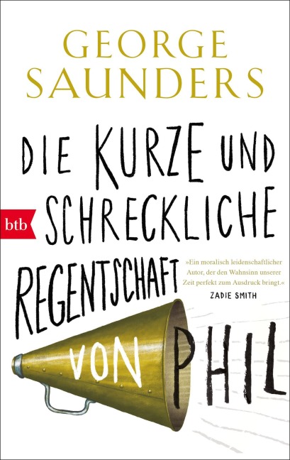 Die kurze und schreckliche Regentschaft von Phil - George Saunders