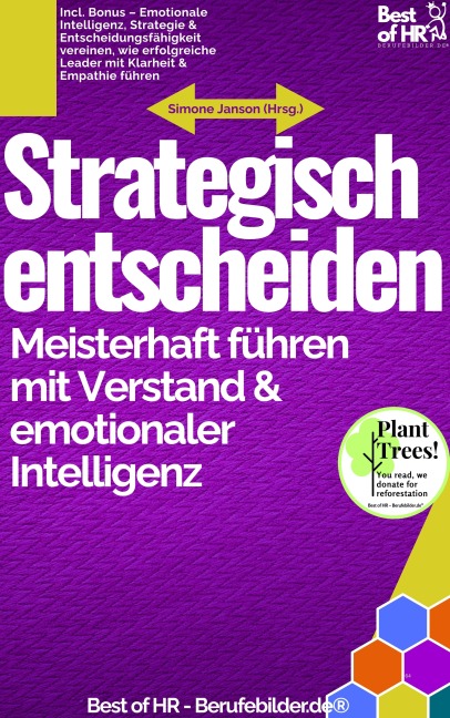 Strategisch entscheiden - Meisterhaft führen mit Verstand & emotionaler Intelligenz - Simone Janson