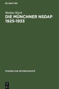 Cover-Bild zum Titel 'Die Münchner NSDAP 1925-1933' von 'Mathias Rösch'
