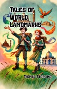 Cover-Bild zum Titel 'Tales of World Landmarks' von 'Thomas Sterling'