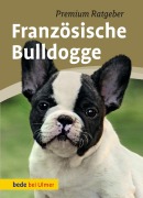Cover-Bild zum Titel 'Französische Bulldogge' von 'Annette Schmitt'