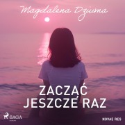 Cover-Bild zum Titel 'Zacz¿¿ jeszcze raz' von 'Magdalena Dziuma'