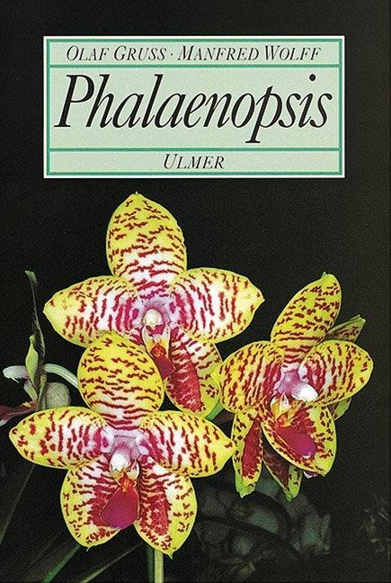 Phalaenopsis - Olaf Gruß, Manfred Wolff