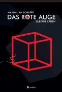 Cover-Bild zum Titel 'Das Rote Auge' von 'Maximilian Schäfer'