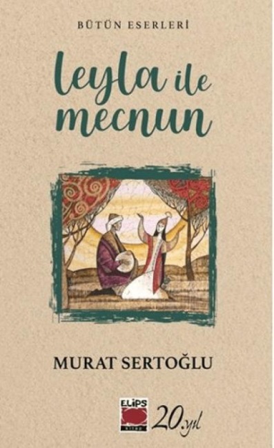 Leyla ile Mecnun - Murat Sertoglu