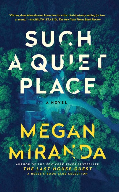 Such a Quiet Place - Megan Miranda