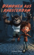 Cover-Bild zum Titel 'Dämonen aus Angsterdam' von 'Hubert Wiest'