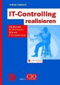 Cover-Bild zum Titel 'IT-Controlling realisieren' von 'Andreas Gadatsch'