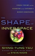 Cover-Bild zum Titel 'The Shape of Inner Space' von 'Shing-Tung Yau, Steve Nadis'