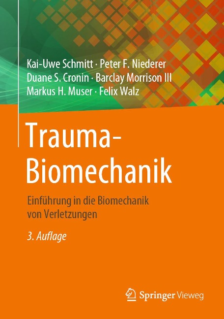 Trauma-Biomechanik - Kai-Uwe Schmitt, Peter F. Niederer, Duane S. Cronin, Barclay Morrison III, Markus H. Muser