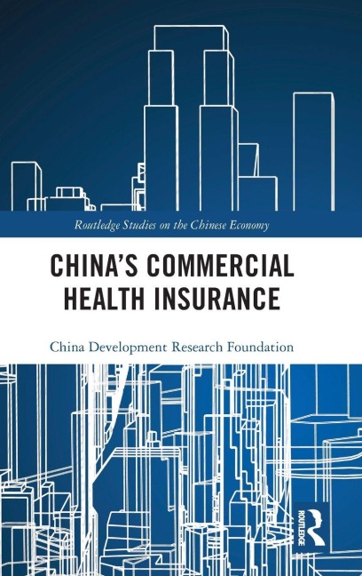 China's Commercial Health Insurance - China Development Research Foundation