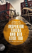 Cover-Bild zum Titel 'Inspektor Takeda und der leise Tod' von 'Henrik Siebold'