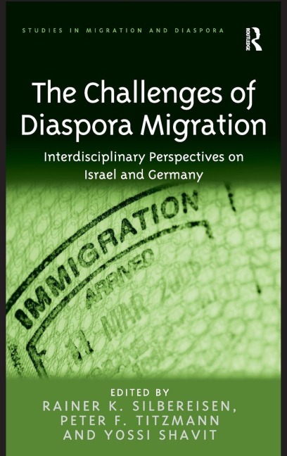 The Challenges of Diaspora Migration - Rainer K. Silbereisen, Peter F. Titzmann