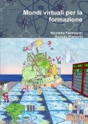 Cover-Bild zum Titel 'Mondi virtuali per la formazione' von 'Nicoletta Farmeschi, Romolo Pranzetti'