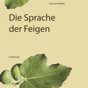 Cover-Bild zum Titel 'Die Sprache der Feigen' von 'Susanne Weber'