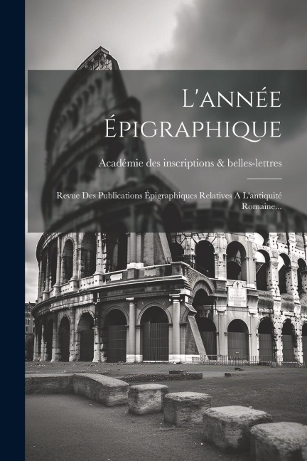 L'année Épigraphique - 