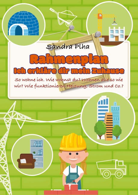 KitaFix-Rahmenplan "Ich erkläre dir mein Zuhause" - Sandra Plha