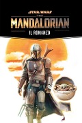 Cover-Bild zum Titel 'The Mandalorian: il romanzo. Star Wars' von 'Joe Schreiber'
