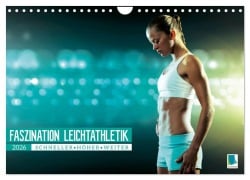 Cover-Bild zum Titel 'Faszination Leichtathletik: Schneller, höher, weiter (Wandkalender 2026 DIN A4 quer), CALVENDO Monatskalender' von 'Calvendo Calvendo'