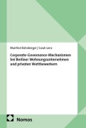 Cover-Bild zum Titel 'Corporate-Governance-Mechanismen bei Berliner Wohnungsunternehmen und privaten Wettbewerbern' von 'Manfred Kühnberger, Sarah Lenz'
