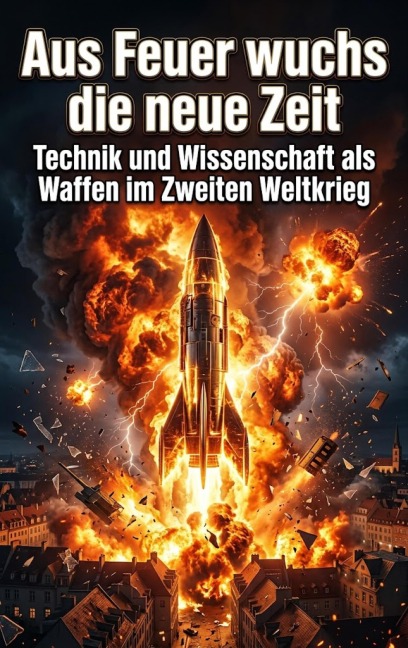 Aus Feuer wuchs die neue Zeit - Anna Krämerwal