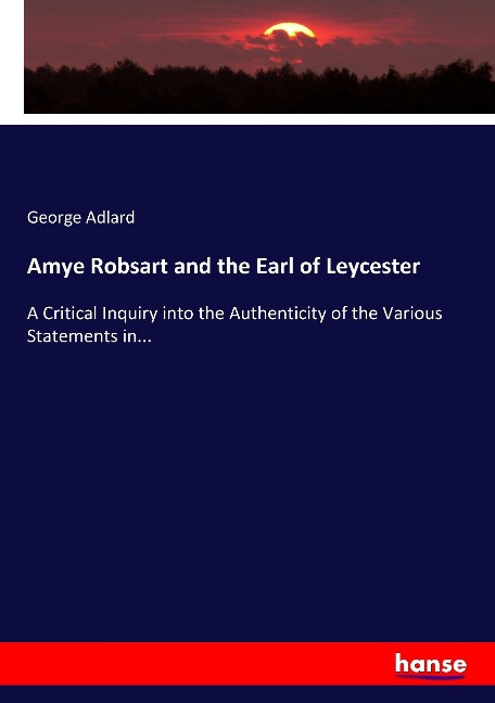 Amye Robsart and the Earl of Leycester - George Adlard