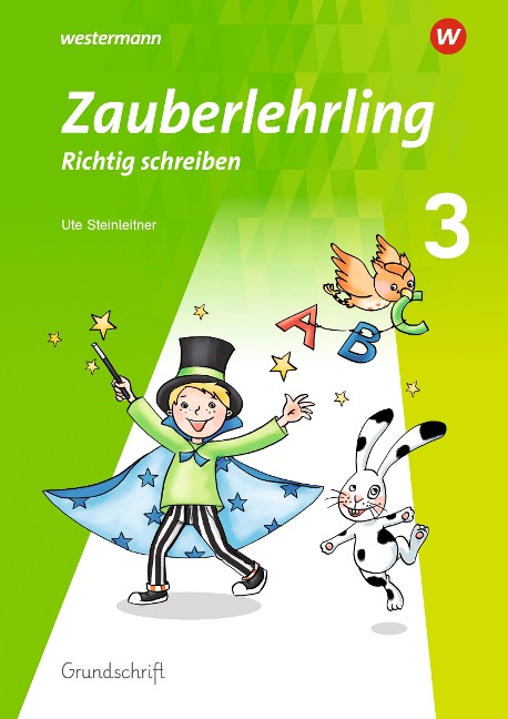 Zauberlehrling 3. Arbeitsheft GS - Grundschrift - 
