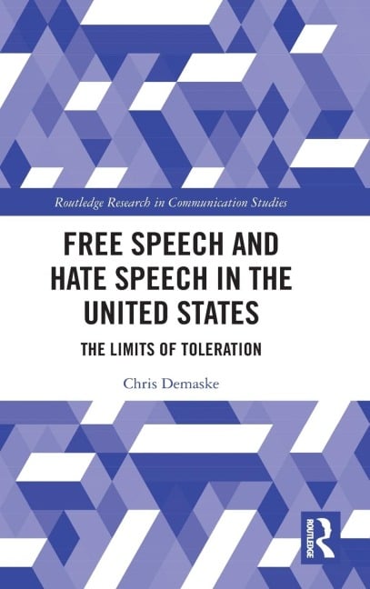 Free Speech and Hate Speech in the United States - Chris Demaske